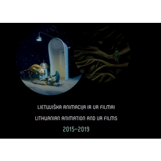 Lietuviška animacija ir VR filmai 2015-2019