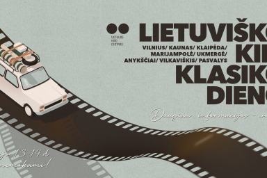 Lietuviškos kino klasikos dienos kviečia iš naujo atrasti lietuvišką kiną