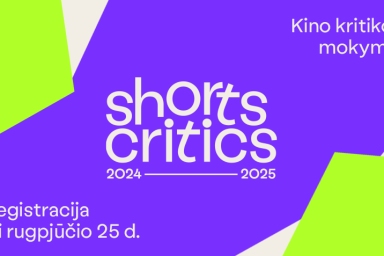 Skelbiama atranka į trečiąjį kino kritikos mokymų programos „Shorts Critics“ sezoną